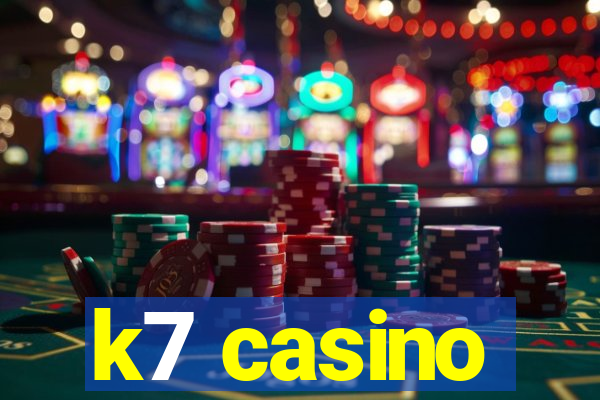 k7 casino